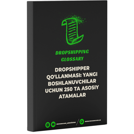 250 DROPSHIPPING ATAMALAR: YANGI BOSHLANUVCHILAR UCHUN LUG'AT